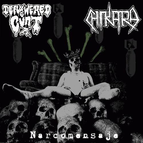 Chikara : Deflowered Cunt - Narcomensaje - Chikara